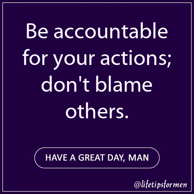 be-accountable-for-your-actions-dont-blame-others